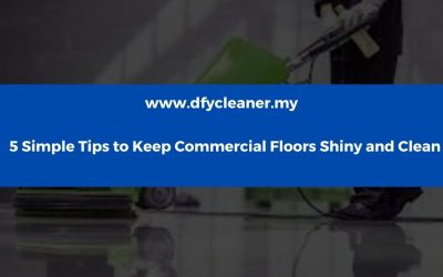 5 Simple Tips to Keep Commercial Floors Shiny and Clean